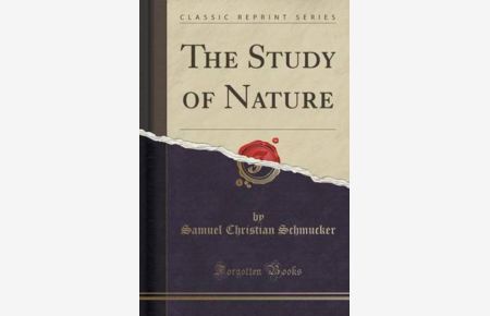 Schmucker, S: Study of Nature (Classic Reprint)