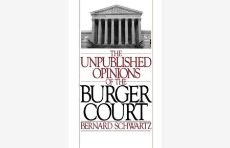 The Unpublished Opinions of the Burger Court