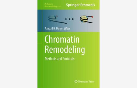 Chromatin Remodeling  - Methods and Protocols