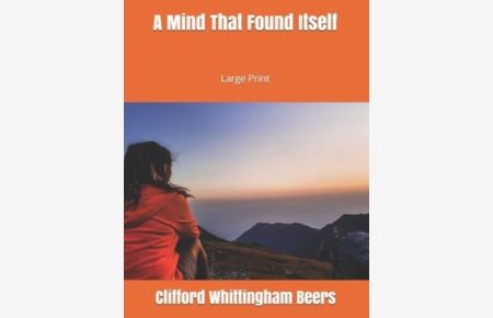A Mind That Found Itself: Large Print