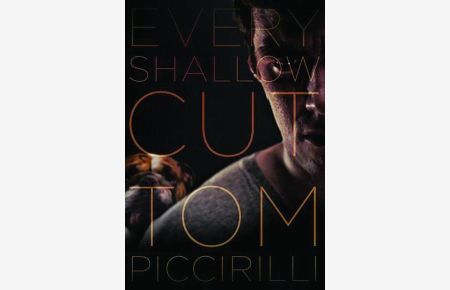 Piccirilli, T: Every Shallow Cut