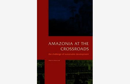 Amazonia at the Crossroads: The Challenge of Sustainable Development