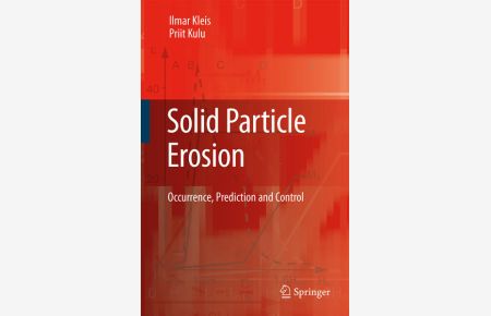 Solid Particle Erosion  - Occurrence, Prediction and Control