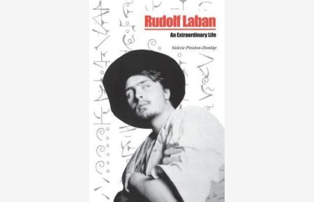 Rudolf Laban: An Extraordinary Life