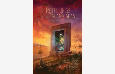 Retellings of the Inland Seas (Feral Astrogators, Band 3)