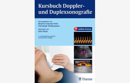 Kursbuch Doppler- und Duplexsonografie  - begründet von Kurt Huck