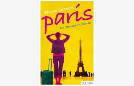 Paris  - Ein Stanserhorn-Roman