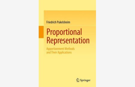 Proportional Representation  - Apportionment Methods and Their Applications