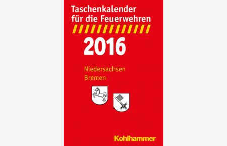 Taschenkalender für die Feuerwehren 2016 / Niedersachsen, Bremen