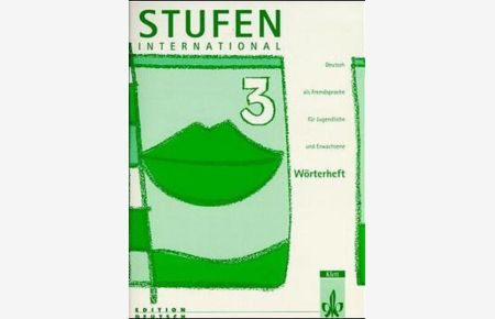 Stufen International. Kolleg Deutsch als Fremdsprache / Kursbuch 3  - Wörterheft - Vokabeln im Kontext