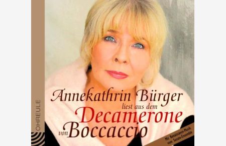 Annekathrin Bürger liest aus dem Decamerone  - Von Boccaccio