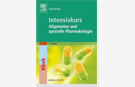 Intensivkurs: Allgemeine und Spezielle Pharmakologie