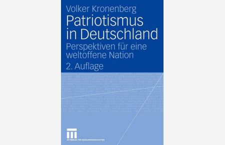 Patriotismus in Deutschland  - Perspektiven für eine weltoffene Nation