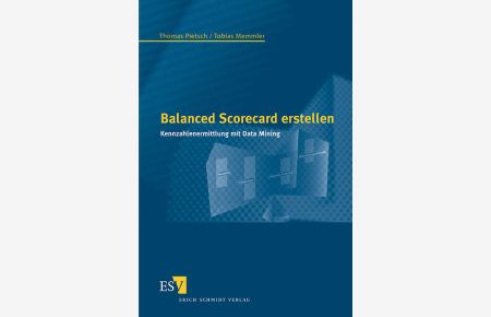 Balanced Scorecard erstellen  - Kennzahlenermittlung mit Data Mining