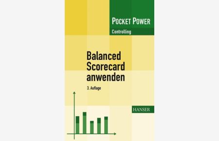 Balanced Scorecard anwenden  - Kennzahlengestützte Unternehmenssteuerung