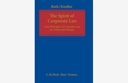 The Spirit of Corporate Law  - Core Principles of Corporate Law in Continental Europe
