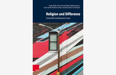 Religion and Difference  - Contested Contemporary Issues