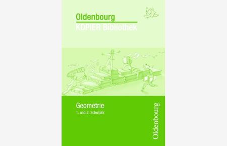 Oldenbourg KOPIER Bibliothek / Geometrie  - 1. und 2. Schuljahr