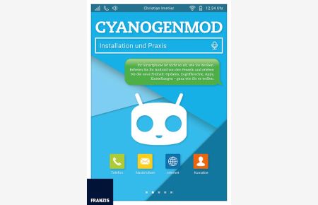 CyanogenMod: Installation und Praxis  - Android, so wie Sie es möchten: Installation, Konfiguration und Nutzung der Google-Alternative