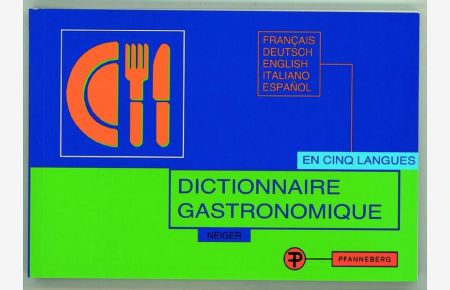 Dictionaire Gastronomique  - Fachsprache international