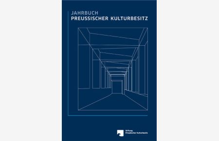 Jahrbuch Preussischer Kulturbesitz / Jahrbuch Preußischer Kulturbesitz  - Band XLVII (2011)