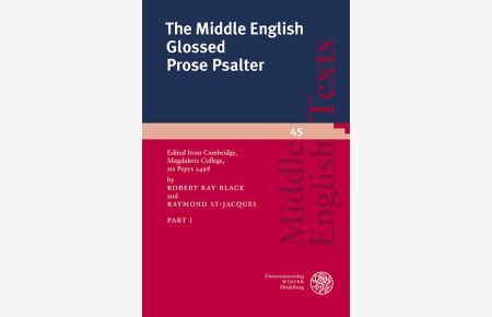 The Middle English Glossed Prose Psalter / Part 1  - Edited from Cambridge, Magdalene College, MS Pepys 2498 / Edited from Cambridge, Magdalene College, MS Pepys 2498