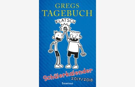 Gregs Tagebuch - Schülerkalender 2017/2018