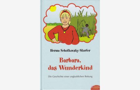 Barbara, das Wunderkind  - Die Geschichte einer unglaublichen Rettung