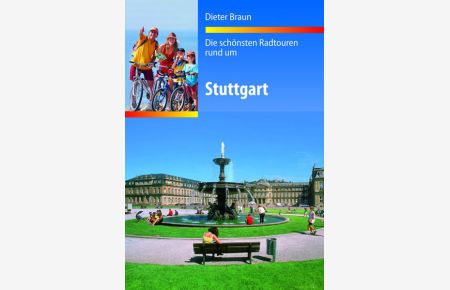 Radreiseführer BVA Die schönsten Radtouren rund um Stuttgart