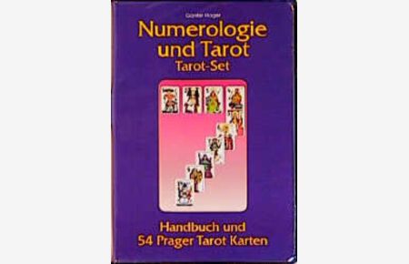 Numerologie & Tarot  - Ein Handbuch nach den Schlüsseln im Prager Tarot / Set: Buch und 54 Tarot-Karten