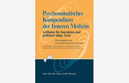 Psychosomatisches Kompendium der Inneren Medizin  - Leitfaden für Internisten und praktisch tätige Ärzte