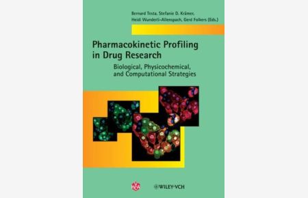 Pharmacokinetic Profiling in Drug Research  - Biological, Physicochemical, and Computational Strategies