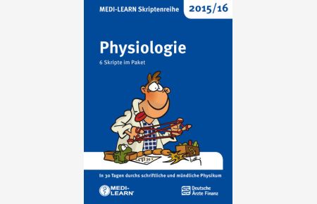 MEDI-LEARN Skriptenreihe 2015/16: Physiologie im Paket  - In 30 Tagen durchs schriftliche und mündliche Physikum