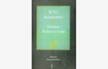 The Wto Agreement and Indian Agriculture