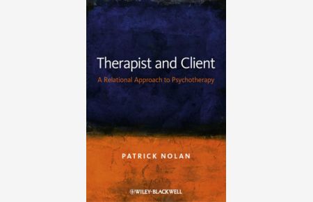 Therapist and Client  - A Relational Approach to Psychotherapy
