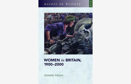 Women in Britain 1900-2000 (Access to History)
