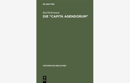 Die “Capita agendorum”  - Kritischer Beitrag zur Geschichte der Reformverhandlungen in Konstanz
