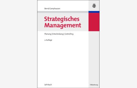 Strategisches Management  - Planung, Entscheidung, Controlling