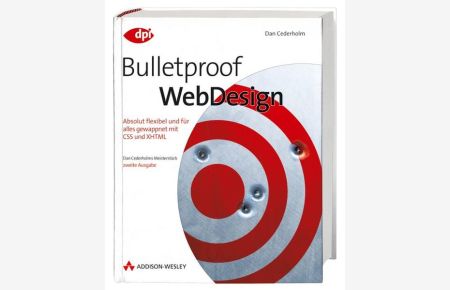 Bulletproof Webdesign (2. Ausgabe)  - Absolut flexibel und für alles gewappnet mit CSS und XHTML