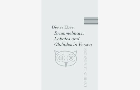 Brummelmatz  - Lokales und Globales in Versen