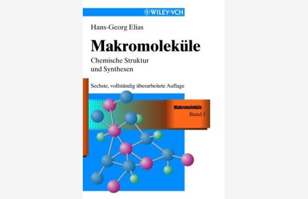 Makromoleküle  - Set mit 4 Bänden / Chemische Struktur und Synthesen