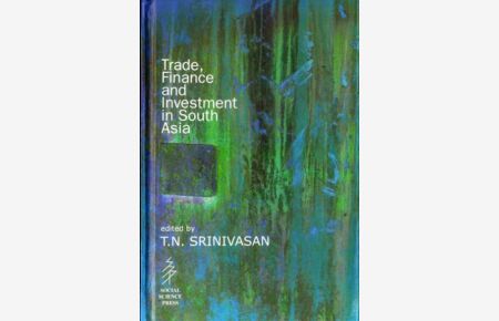 Trade, Finance and Investment in South Asia