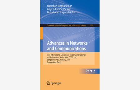 Advances in Networks and Communications  - First International Conference on Computer Science and Information Technology, CCSIT 2011, Bangalore, India, January 2-4, 2011. Proceedings, Part II
