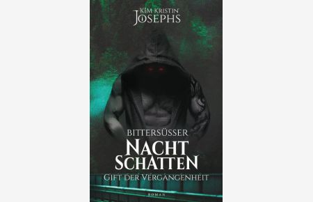 Benner-Hunter-Dilogie / Bittersüßer Nachtschatten - Gift der Vergangenheit  - erweiterte Taschenbuchausgabe