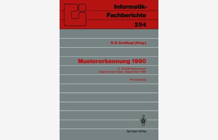 Mustererkennung 1990  - 12. DAGM-Symposium Oberkochen-Aalen, 24.–26. September 1990. Proceedings