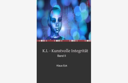 K. I. - Kunstvolle Integrität