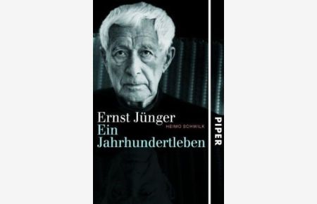 Ernst Jünger : ein Jahrhundertleben ; die Biografie.