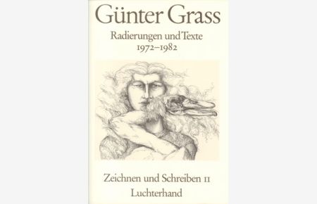 Radierungen und Texte 1972 - 1982. Zeichnen und Schreiben Band 2. Herausgegeben von Anselm Dreher. Textauswahl und Nachwort von Sigrid Mayer.