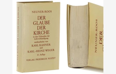Der Glaube der Kirche in den Urkunden der Lehrverkündigung. Neubearb. v. Karl Rahner u. Karl-Heinz Weger.