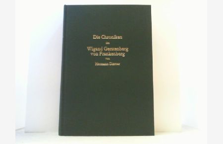 Die Chroniken des Wigand Gerstenberg von Frankenberg. Zweite unveränderte Auflage.
